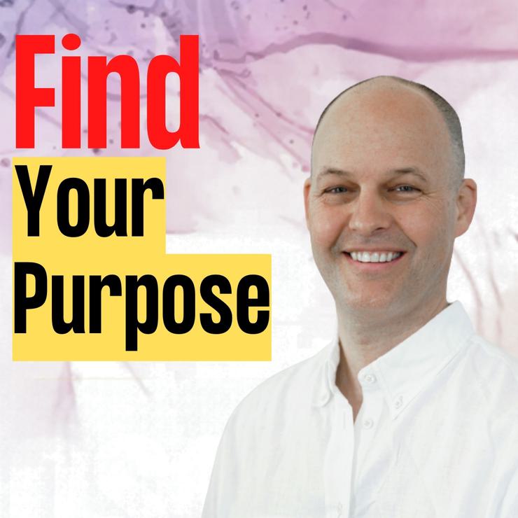 Find your Purpose